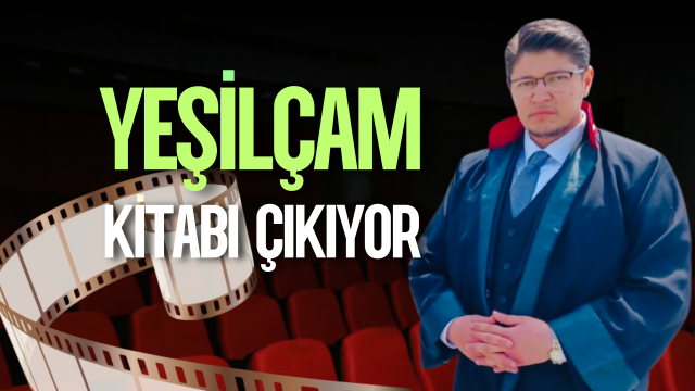 ONUR YAĞIŞAN’DAN YEŞİLÇAM KİTABI HAZIRLIĞI