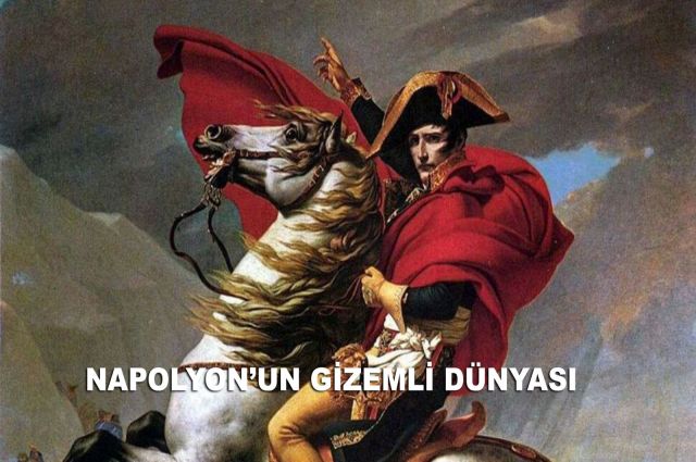 NAPOLYON’UN GİZEMLİ DÜNYASI