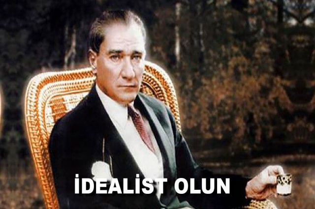İDEALİST OLUN