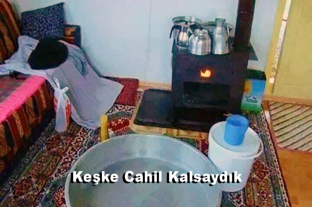 KEŞKE CAHİL KALSAYDIK