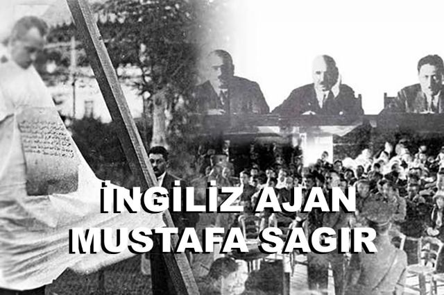 İNGİLİZ AJAN MUSTAFA SAGİR