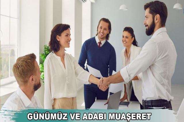 GÜNÜMÜZ VE ADABI MUAŞERET