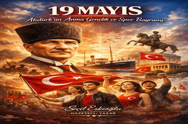 19 Mayıs: Bir Milletin Ayağa Kalktığı Gün, Gençliğe Yazılmış Sonsuz Bir Mektup