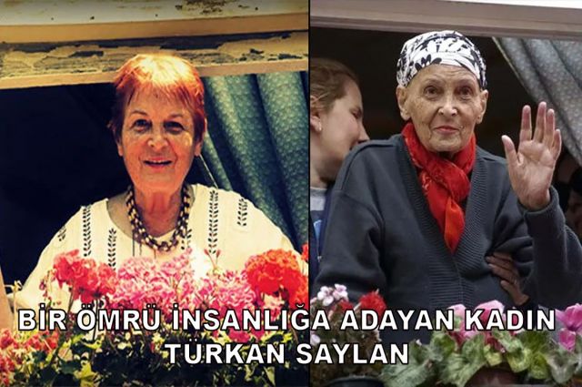 BİR ÖMRÜ İNSANLIĞA ADAYAN KADIN: TÜRKAN SAYLAN