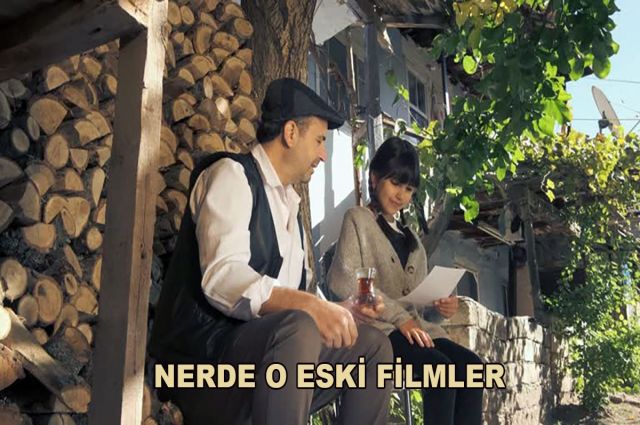 NERDE O ESKİ FİLMLER