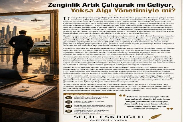 Zenginlik Artık Çalışarak mı Geliyor, Yoksa Algı Yönetimiyle mi?