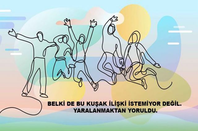 BELKİ DE BU KUŞAK İLİŞKİ İSTEMİYOR DEĞİL. YARALANMAKTAN YORULDU.