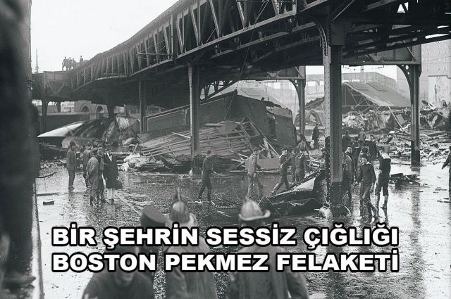BİR ŞEHRİN SESSİZ ÇIĞLIĞI: BOSTON PEKMEZ FELAKETİ