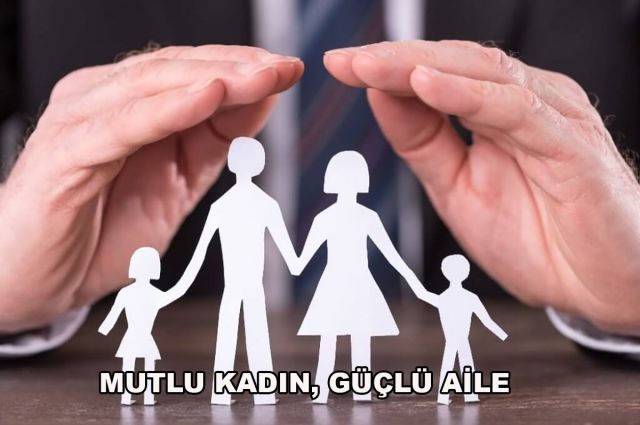 MUTLU KADIN, GÜÇLÜ AİLE