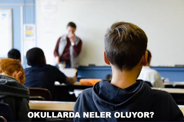 OKULLARDA NELER OLUYOR?