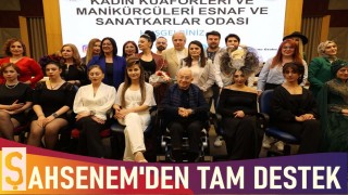 ŞAHSENEM'DEN KUAFÖRLERE VE GÜZELLİK SEKTÖRÜNE TAM DESTEK