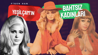 YEŞİLÇAM’IN FANTASTİK VE VAMP KADINI